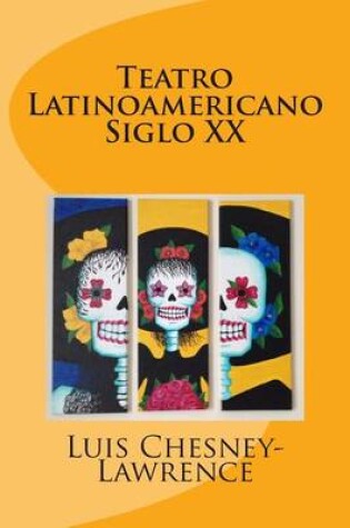 Cover of Teatro Latinoamericano Siglo XX