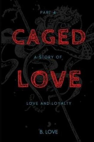 Cover of Caged Love 4