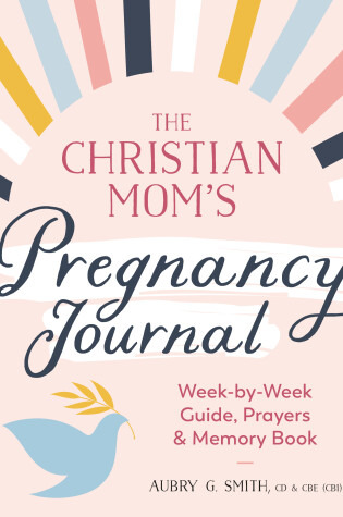 Cover of The Christian Mom's Pregnancy Journal