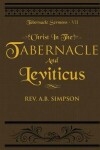 Book cover for Christ in the Tabernacle and Leviticus