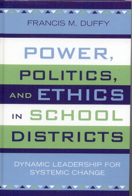 Book cover for Power, Politics, and Ethics in School Districts