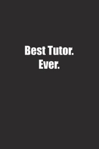 Cover of Best Tutor. Ever.