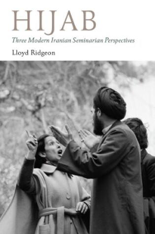 Cover of Hijab - Three Modern Iranian Seminarian Perspectives