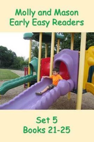 Cover of Molly and Mason Early Easy Readers Set 5 Books 21-25