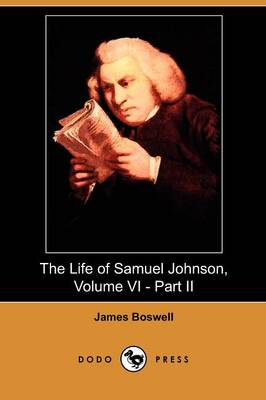 Book cover for The Life of Samuel Johnson, Volume VI - Part II