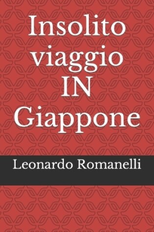 Cover of Insolito viaggio IN Giappone