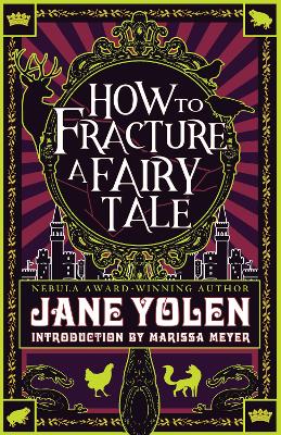 Book cover for How to Fracture a Fairy Tale