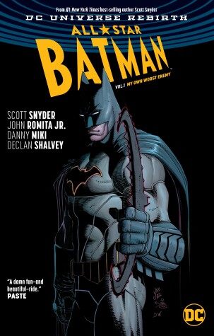 Book cover for All-Star Batman Vol. 1: My Own Worst Enemy (Rebirth)
