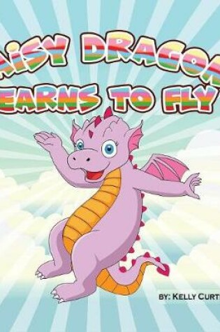 Cover of Daisy Dragon Learns to Fly