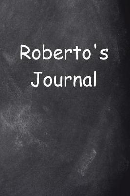 Cover of Roberto Personalized Name Journal Custom Name Gift Idea Roberto