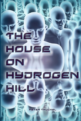 Book cover for The House on Hydrogen Hill