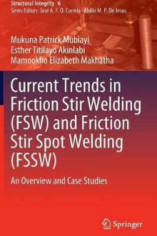 Cover of Current Trends in Friction Stir Welding (FSW) and Friction Stir Spot Welding (FSSW)