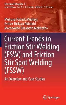 Cover of Current Trends in Friction Stir Welding (FSW) and Friction Stir Spot Welding (FSSW)