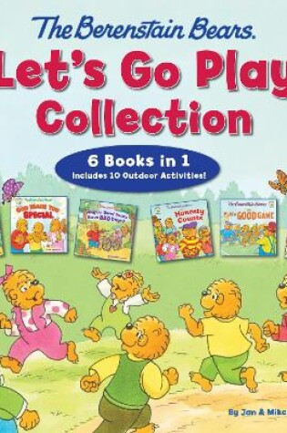Cover of The Berenstain Bears Let's Go Play Collection