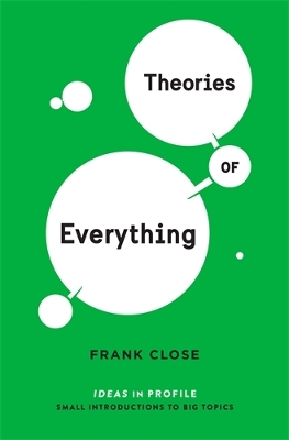 Book cover for Theories of Everything: Ideas in Profile