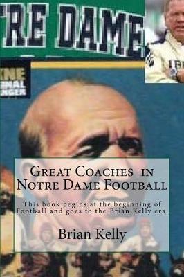 Book cover for Great Coaches in Notre Dame Football