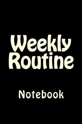 Book cover for Weekly Routine