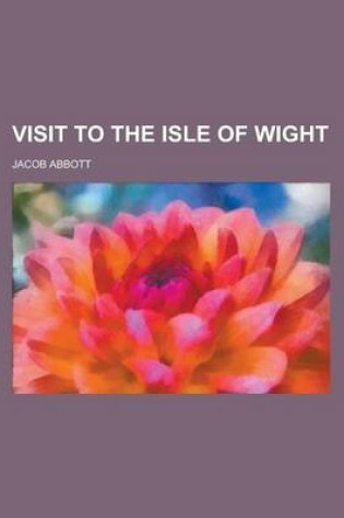 Cover of Visit to the Isle of Wight