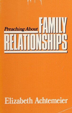 Book cover for Preaching About Family Relationships