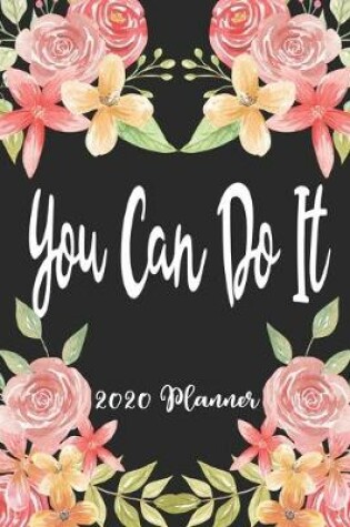 Cover of You Can Do It 2020 Planner