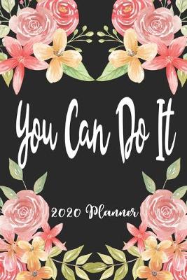 Book cover for You Can Do It 2020 Planner