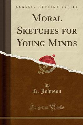 Book cover for Moral Sketches for Young Minds (Classic Reprint)