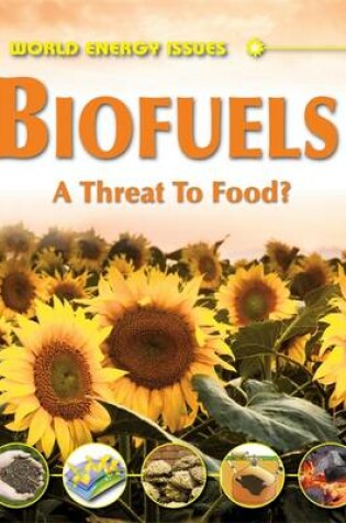 Cover of Biofuels - A Threat to Food?