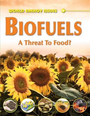 Book cover for Biofuels - A Threat to Food?
