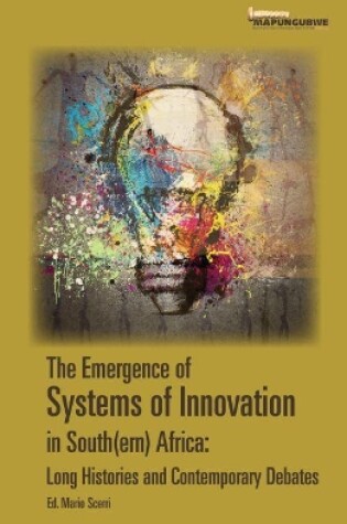 Cover of The emergence of systems of innovation in South(ern) Africa