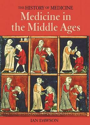 Book cover for Medicine in the Middle Ages