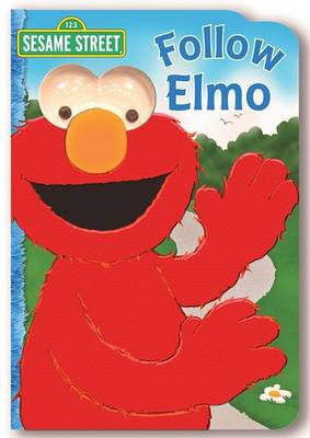 Cover of Sesame Street Follow Elmo