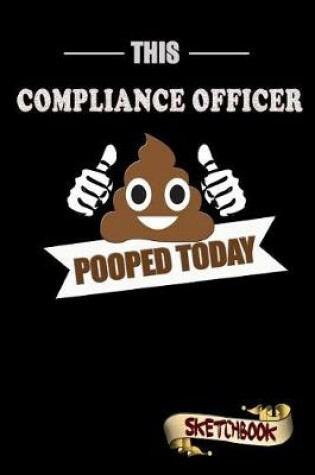 Cover of This Compliance Officer Pooped Today