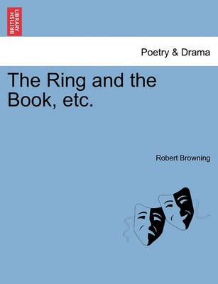 Book cover for The Ring and the Book, etc.