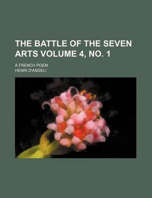 Book cover for The Battle of the Seven Arts Volume 4, No. 1; A French Poem