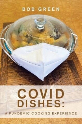 Cover of Covid Dishes