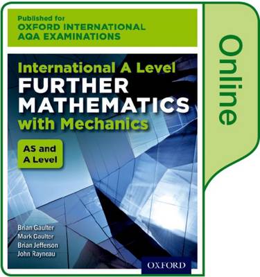 Book cover for Oxford International AQA Examinations: International A Level Further Mathematics with Mechanics: Online Textbook