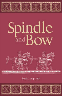 Book cover for Spindle and Bow