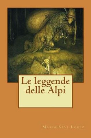 Cover of Le leggende delle Alpi