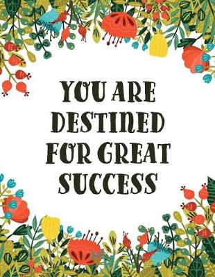 Book cover for You are Destined for Great Success