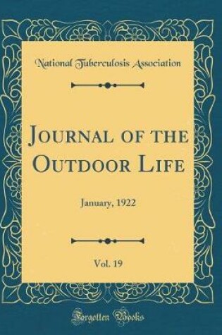 Cover of Journal of the Outdoor Life, Vol. 19: January, 1922 (Classic Reprint)