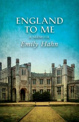 Book cover for England to Me: A Memoir