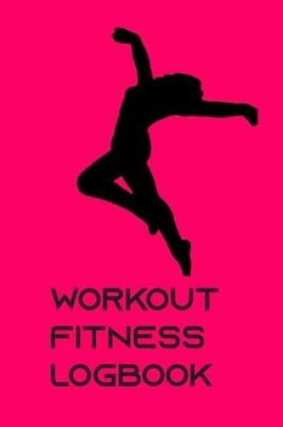 Cover of Workout Fitness Logbook