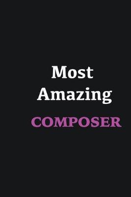 Book cover for Most Amazing Composer