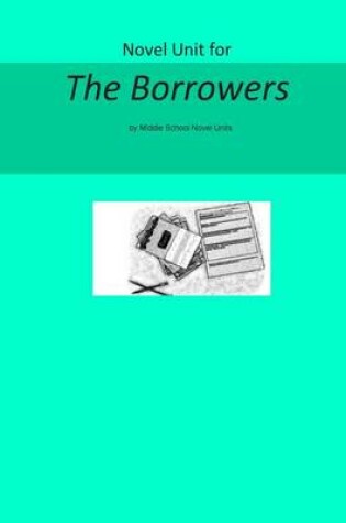 Cover of Novel Unit for the Borrowers