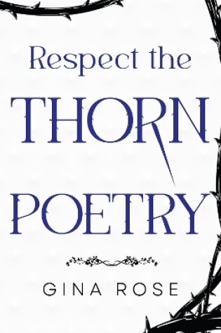 Cover of Respect the Thorn Poetry