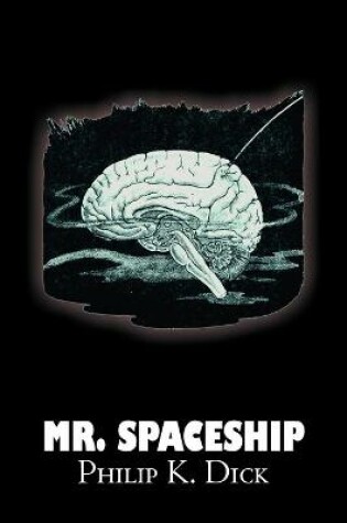 Cover of Mr. Spaceship by Philip K. Dick, Science Fiction, Adventure