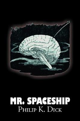 Book cover for Mr. Spaceship by Philip K. Dick, Science Fiction, Adventure