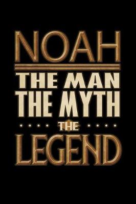 Book cover for Noah The Man The Myth The Legend