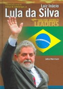 Book cover for Luiz Inacio Lula Da Silva