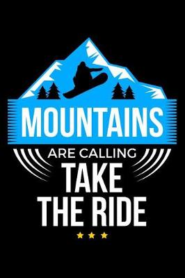 Book cover for Mountains Are Calling Take The Ride